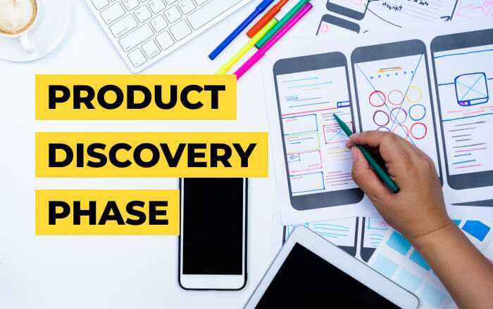 Product Discovery Phase - Make it or break it in 3 steps